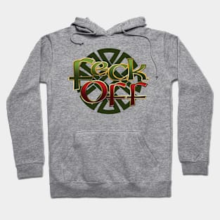 Feck off, Irish Hoodie